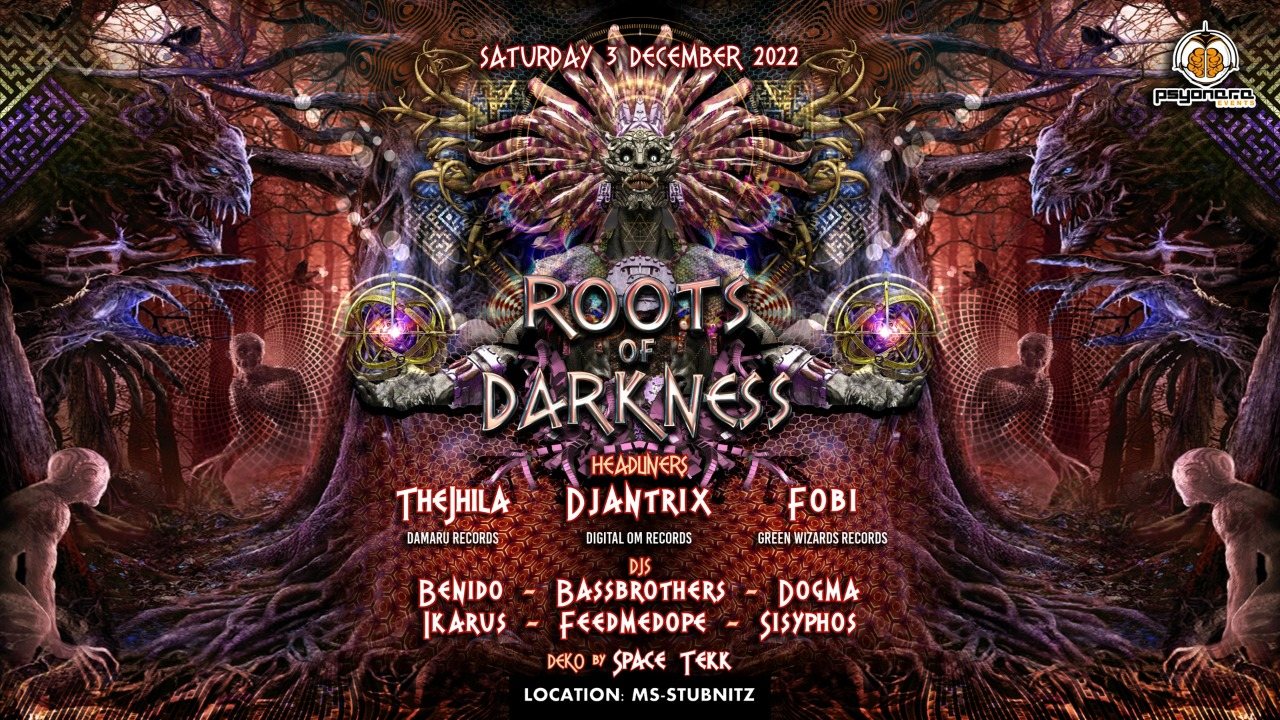Roots of Darkness • FOBI • DJANTRIX • THEJHILA • · 3 Dec '22, 22:00
