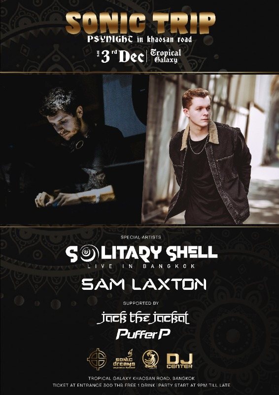 Sonic Trip : Psy Night in Khao San Road Special w/Solitary Shell · 3 Dec 22, 21:00