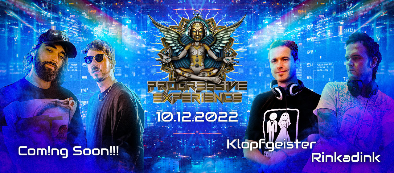 Progressive Experience with Klopfgeister, Rinkadink & Coming Soon · 10 Dec '22, 23:00