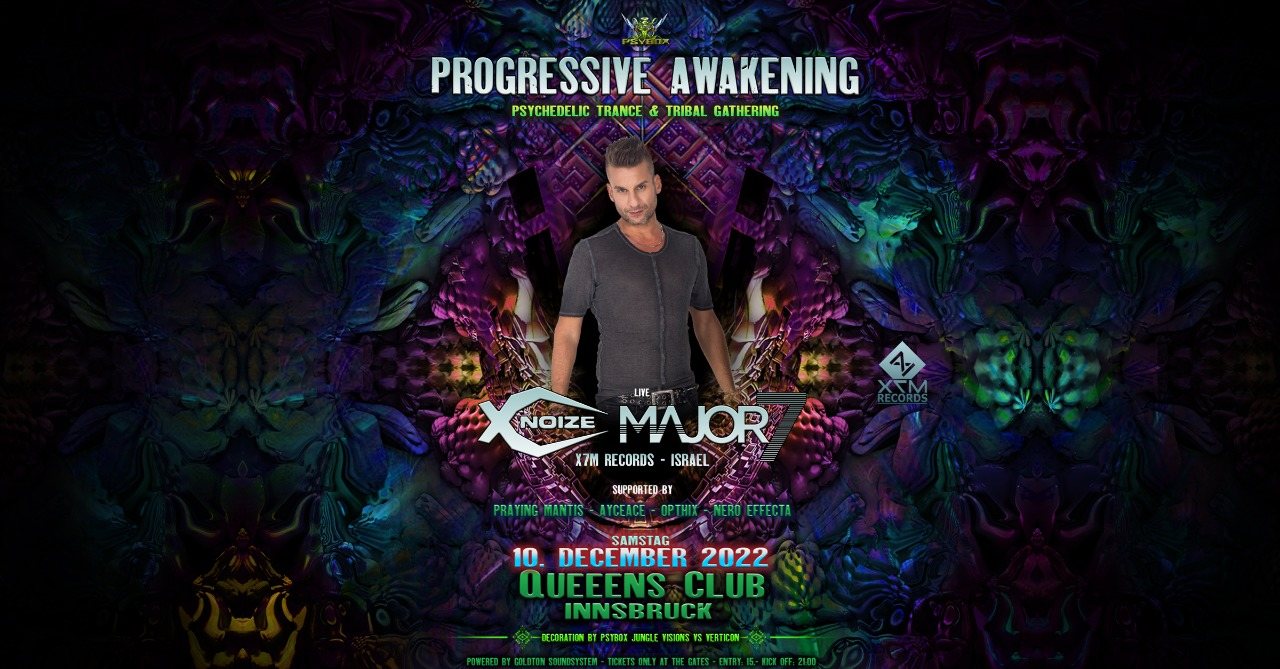 Psybox - Progressive Awakening with Major7 & X-Noize *live · 10 Dec 22, 21:00