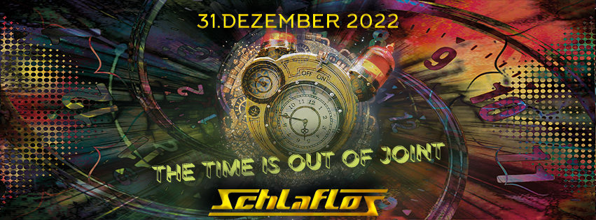 Silvester The time is out of joint. w/ Liquid soul, Atmos,Benzoo,Ebrax,Human ele · 31 Dec 22, 22:00
