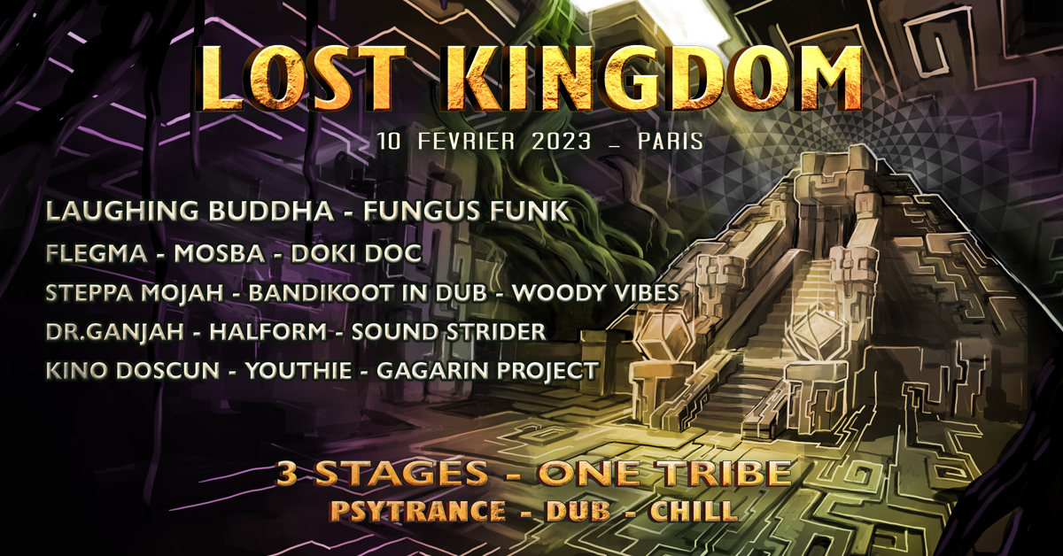Lost Kingdom - Psy & Dub Rave · 3 Feb 23, 22:00