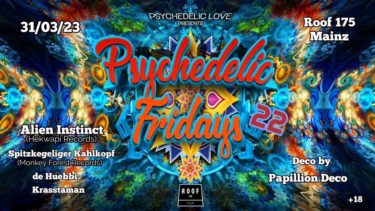 Psychedelic Fridays #22 / with Alien Instinct · 31 Mar 23, 23:00