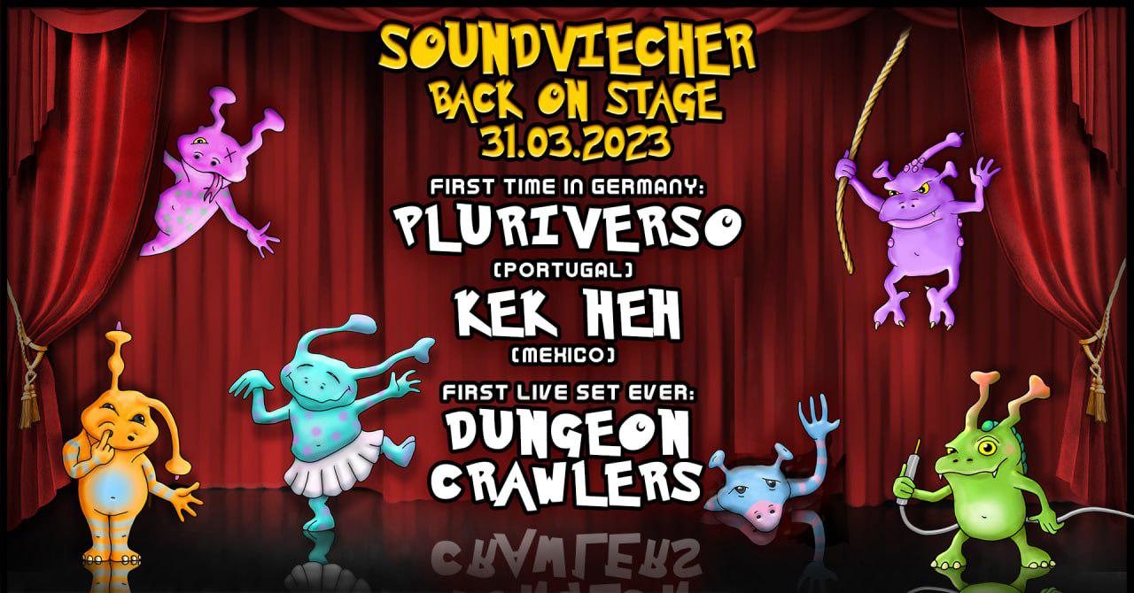 Soundviecher Back On Stage · 31 Mar 23, 22:00