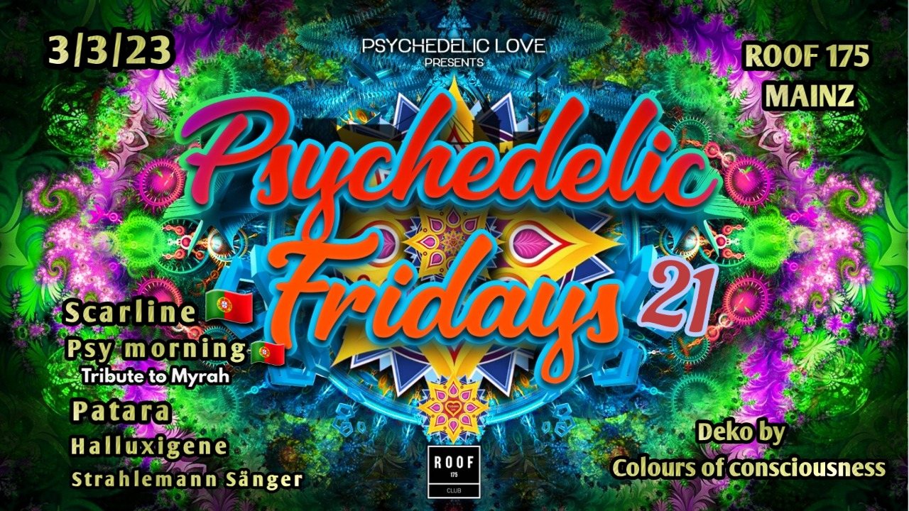 Psychedelic Fridays #21 w / Patara live / Scarline Portugal 🇵🇹 and more! · 3 Mar 23, 23:00