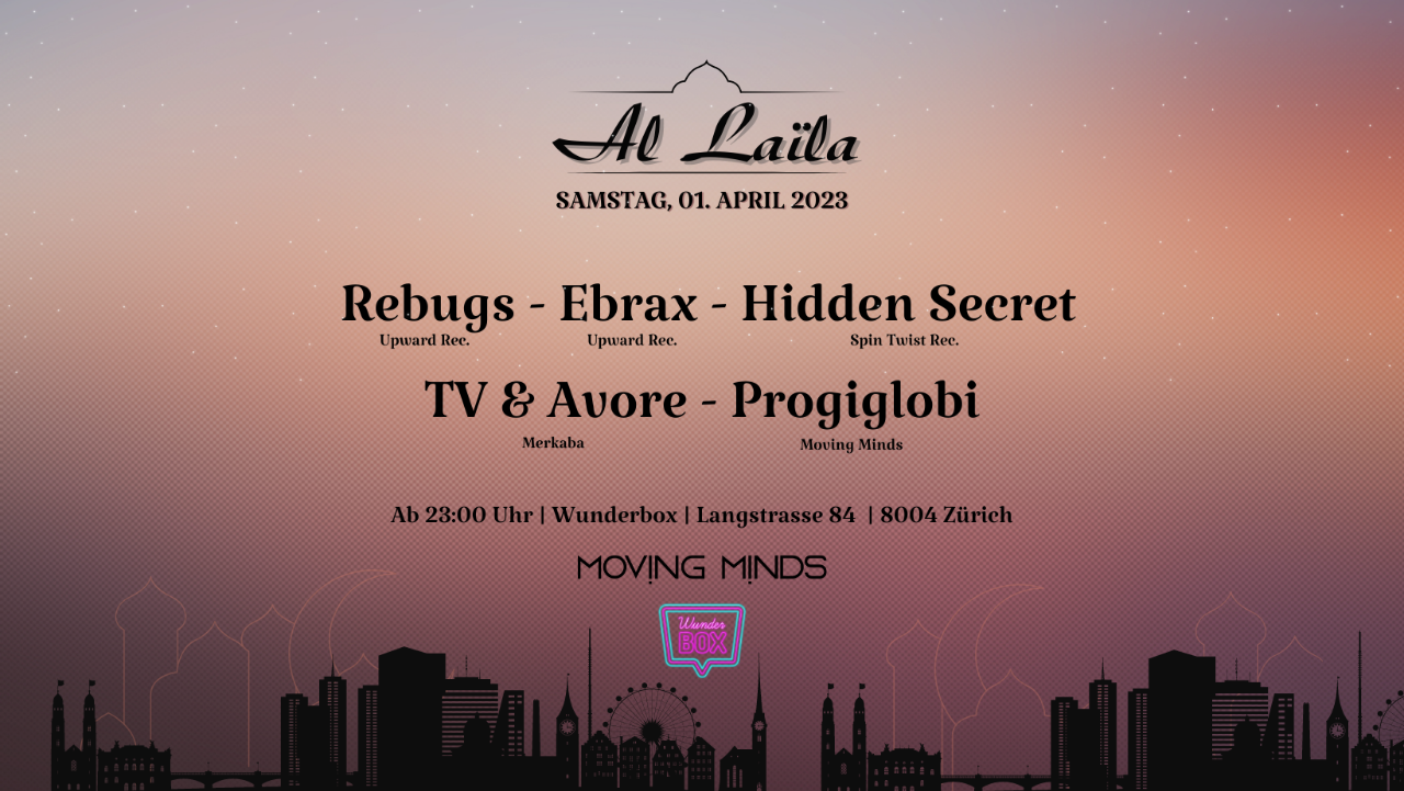 ✨Al Laïla ✨ - Moving Minds goes Wunderbox · 1 Apr 23, 23:00