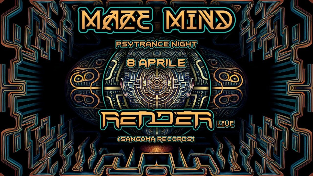 MAZE MIND · 8 Apr 23, 23:30