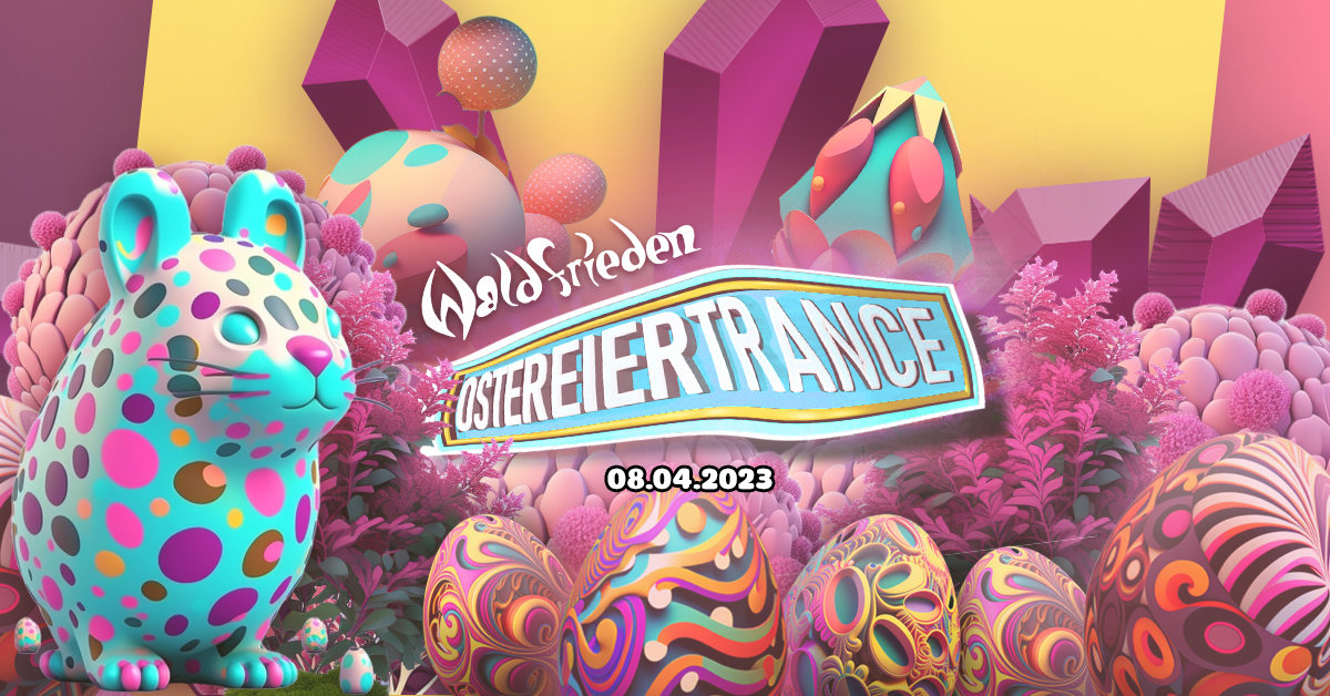 Ostereiertrance · 8 Apr 23, 22:00