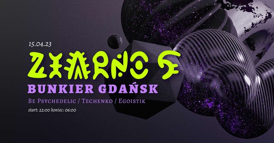 ZIARNO 5 - Be Psychedelic & Techenko & Egoistik · 15 Apr 23, 21:00