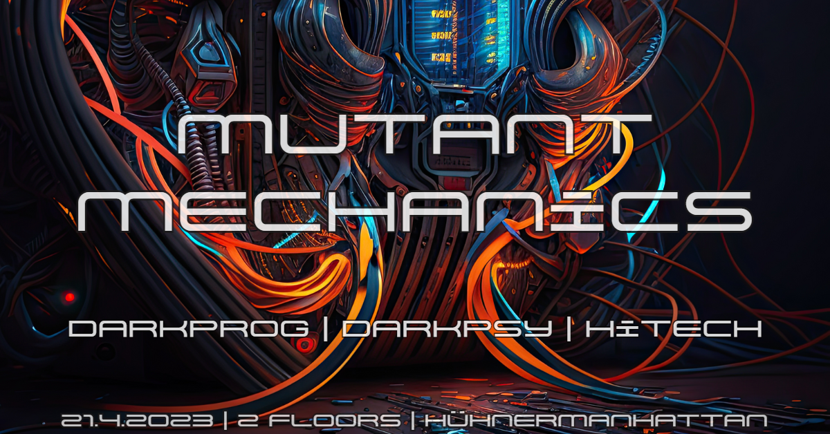 Mutant Mechanics w/ Cosmic Playground, Inpsyde Out & Dark Septum · 21 Apr 23, 23:30