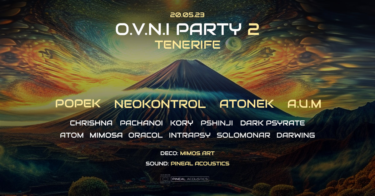 O.V.N.I Party 2 Tenerife - Popek / Atonek / Neokontrol / A.U.M · 20 May 23, 22:00