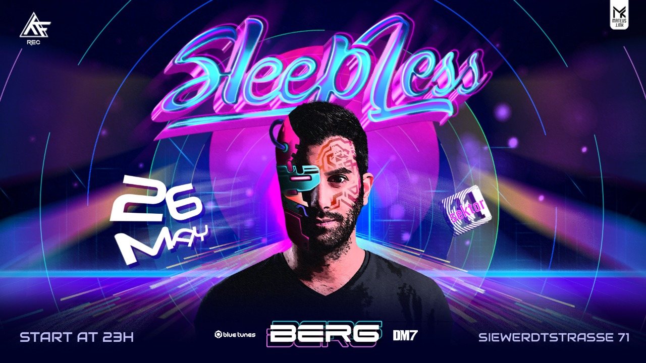 Sleepless w// Berg LIVE · 26 May 23, 23:00