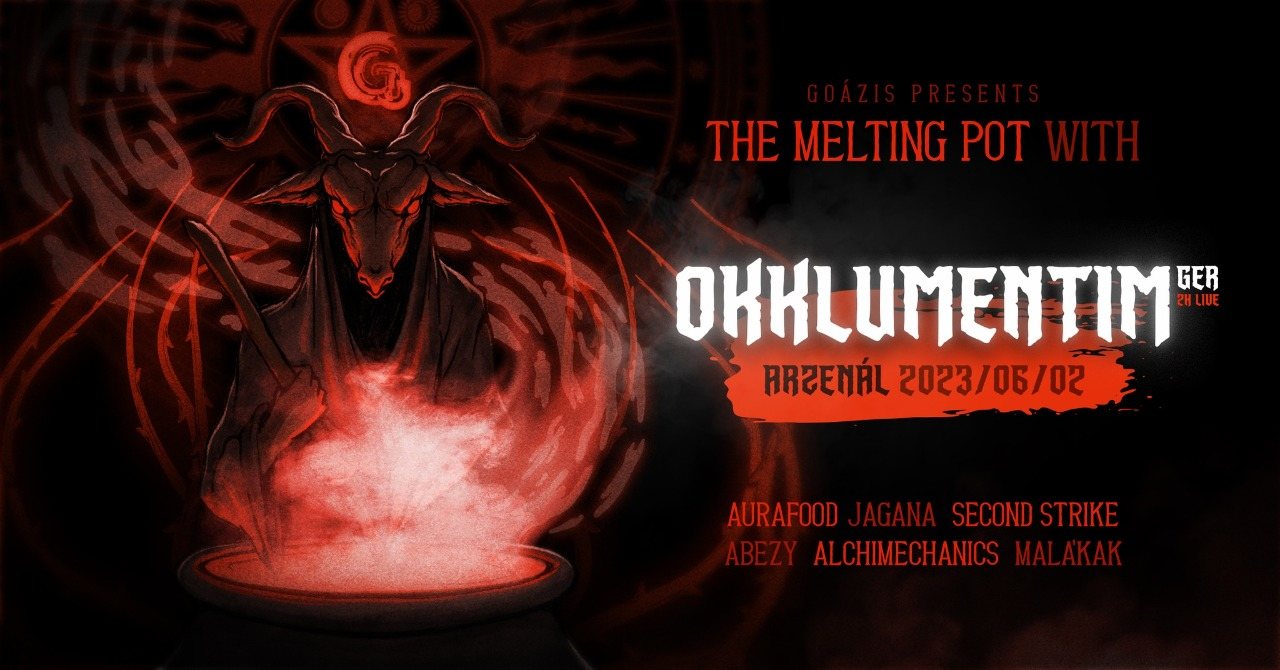 Goázis presents: The Melting Pot w/ Okklumentim (GER) · 2 Jun 23, 21:30