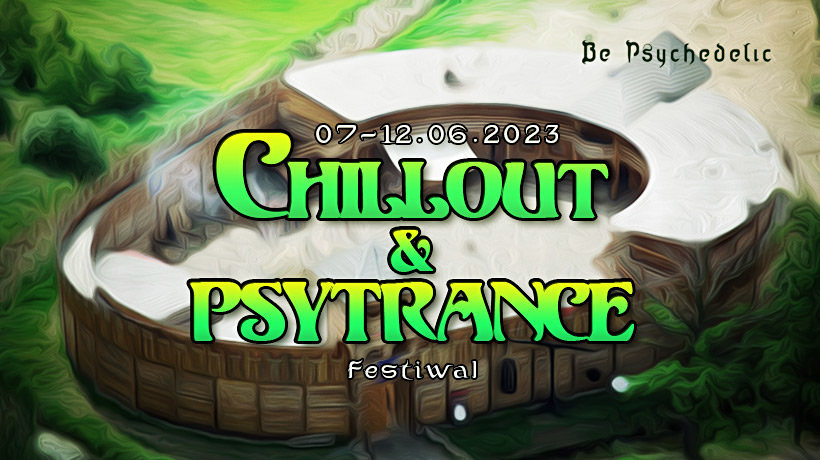Festiwal Chillout & Psytrance w Grodzie Rycerskim w Byczynie - Be Psychedelic. · 7 Jun 23, 16:00