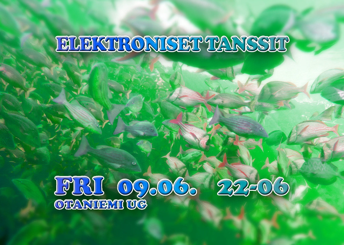 Elektroniset Tanssit w. Dreaml4nd · 9 Jun 23, 22:00