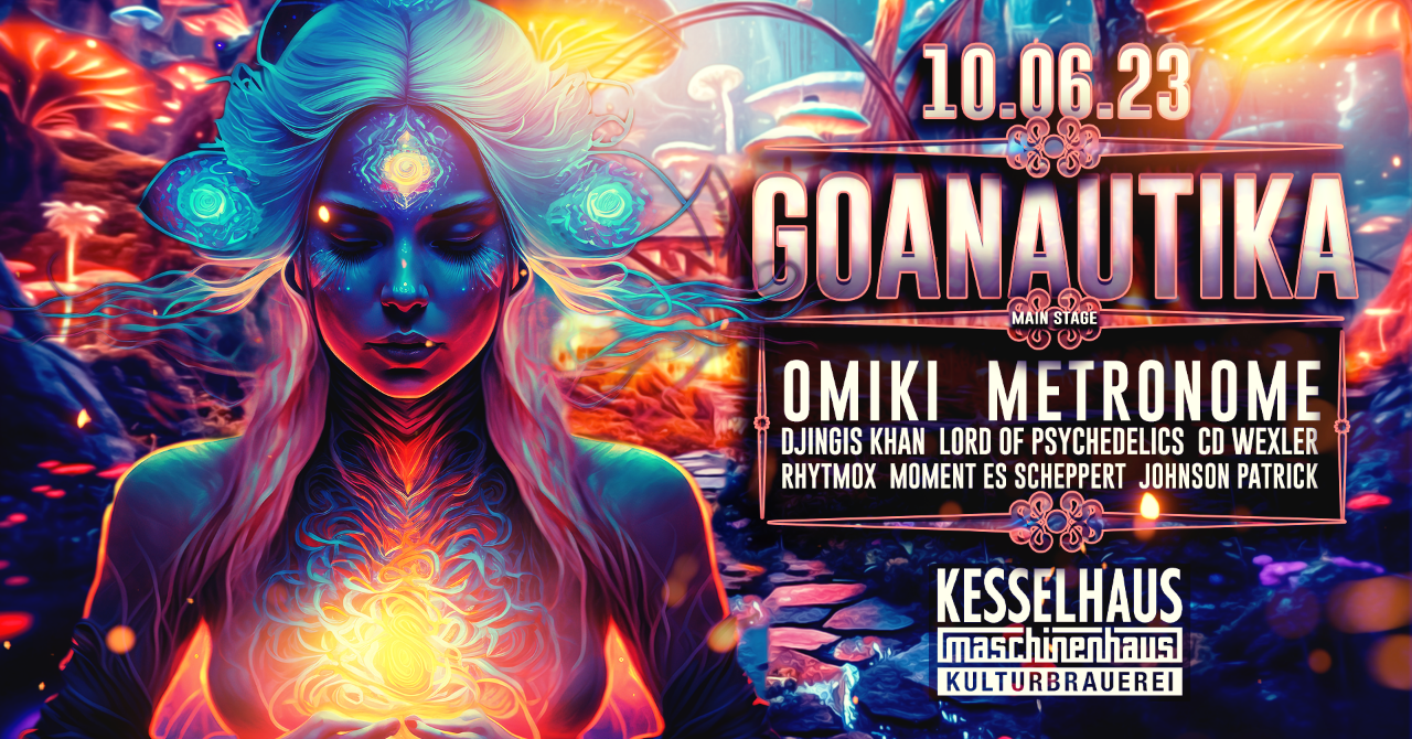 Goanautika w. Omiki, Metronome · 10 Jun 2023 · Berlin (Germany) · goabase  ॐ parties and people