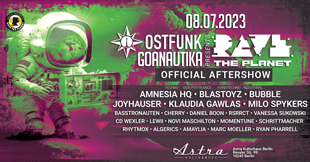 Rave the Planet Official Aftershow Ostfunk / Goanautika · 8 Jul 23, 22:00