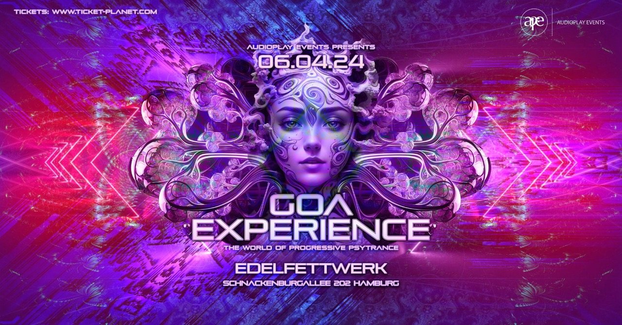 GOA EXPERIENCE 2024 · 6 Apr 2024 · Hamburg (Germany) · goabase ॐ parties  and people