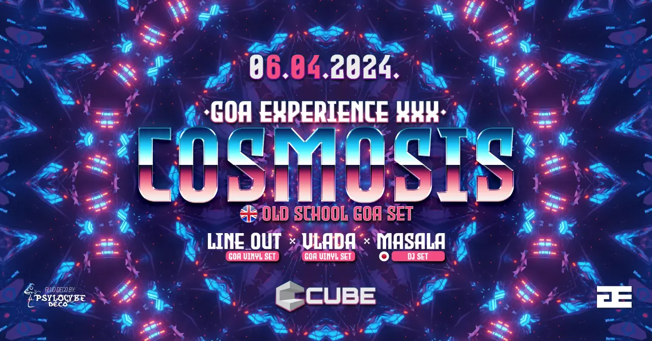 GOA EXPERIENCE XXX - COSMOSIS · 6 avr. 2024 · Belgrade (Serbie) · goabase ॐ  parties and people