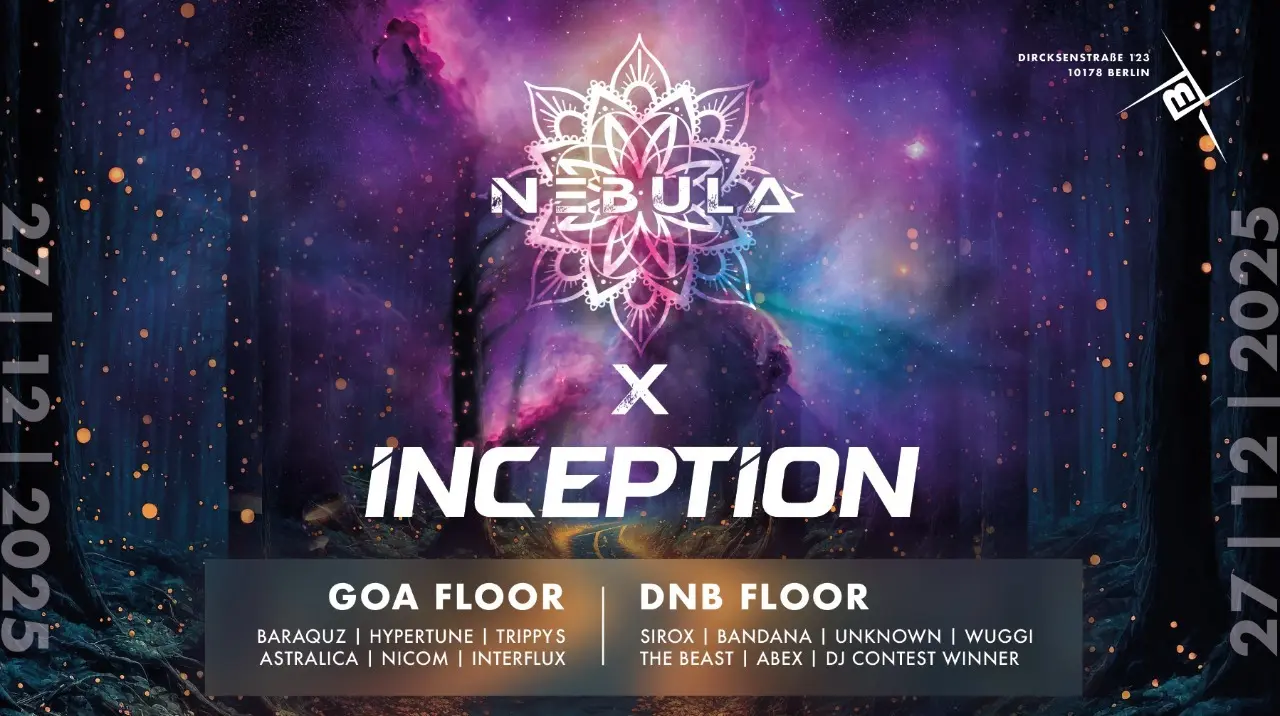 Nebula x Inception w/ TrippyS · 13 Dec 2025 · Berlin (Germany