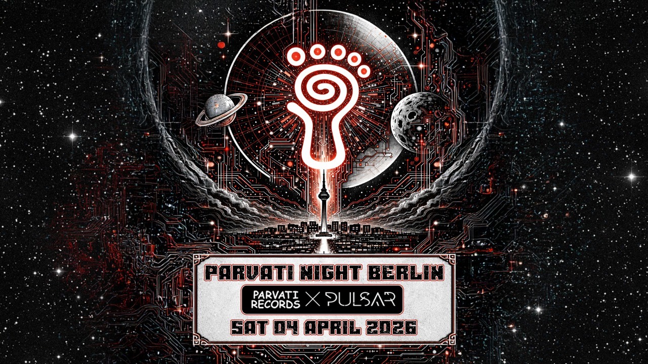 Parvati Night Berlin 👣 Parvati x Pulsar Festival