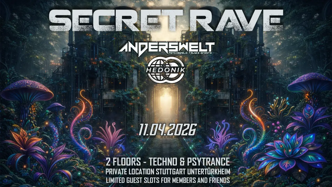 Secret Rave Secret Rave - Anderswelt meets Hedonik - 11 APR 2026