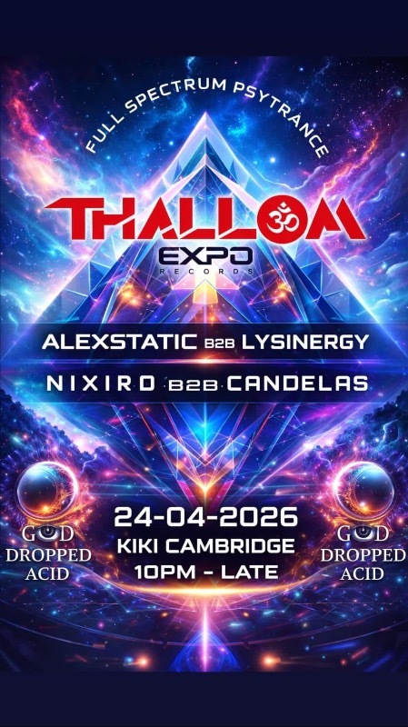 God Dropped Acid - with ThallOm, Lysinergy, Candelas, NIXIRO and Alexstatic