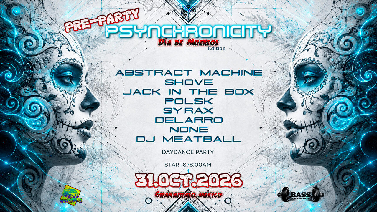 Flyer of PRE-PARTY PSYNCHRONICITY W/SHOVE & ABSTRACT MACHINE