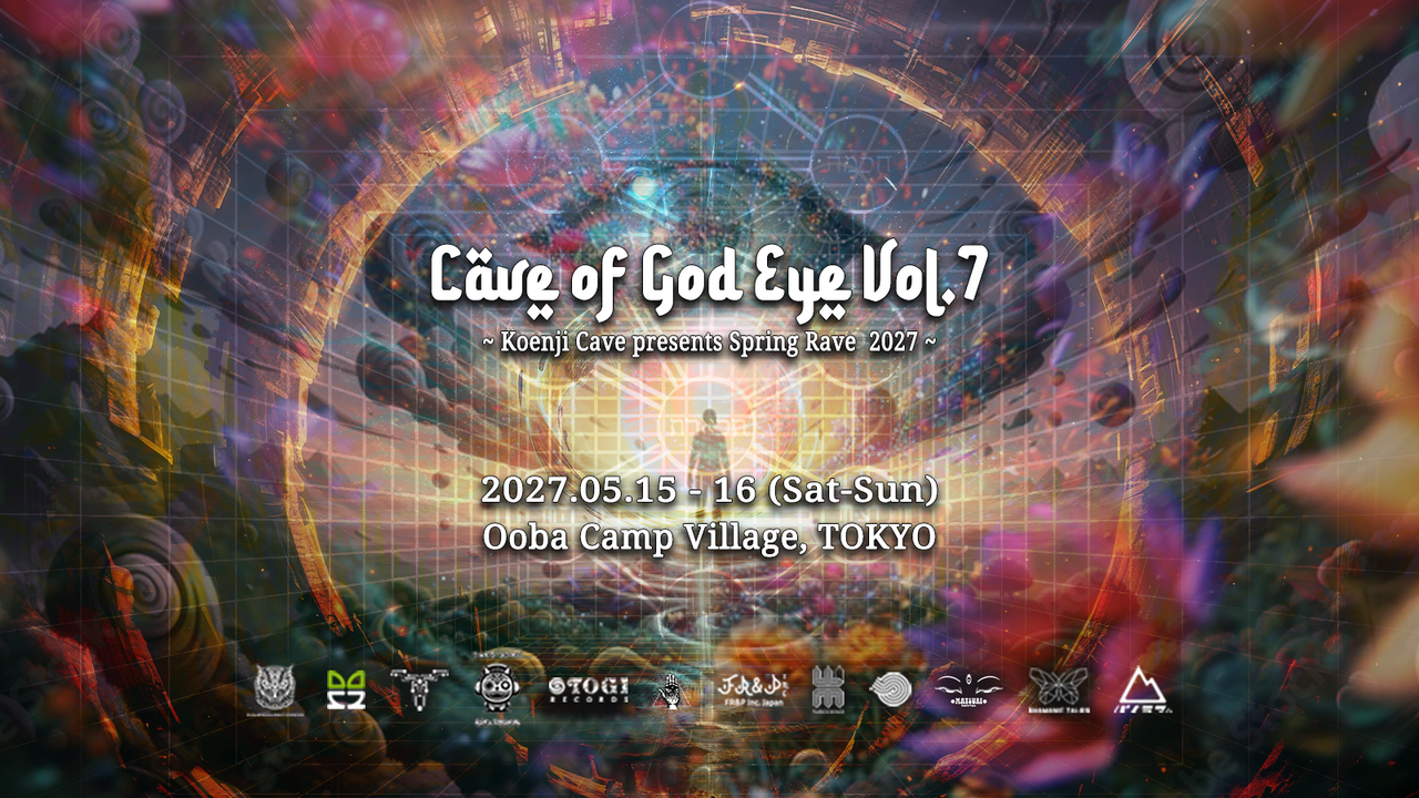 Flyer of Cave of God Eye Vol.7 ~ Koenji Cave Presents Spring Rave 2027 ~