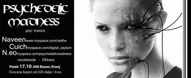 Psychedelic Madness · 17 Oct 08, 22:00