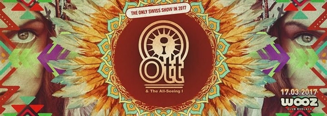 Ott. & The All-Seeing I (uk) - First Time in Switzerland · 17 mars 17, 21:00