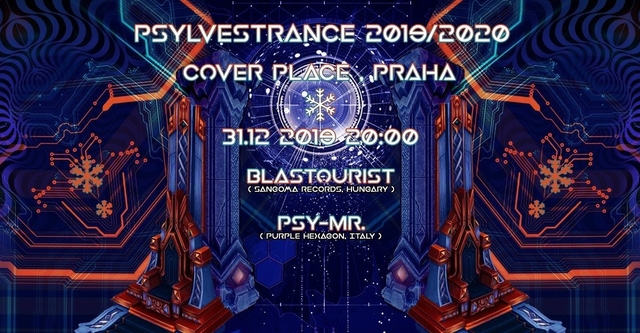 Psylvestrance 2019/2020 w/ Blastourist & Psy-Mr. · 31 dic 19, 20:00