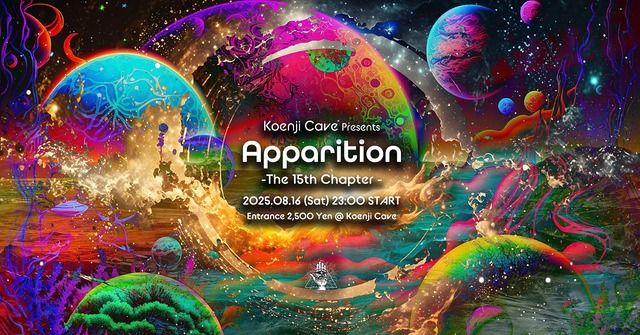 Koenji Cave presents - Apparition - The 15th Chapter · 16 Aug 25, 23:00