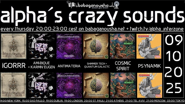 alpha.s crazy sounds: metal breakcore darkpsy psycore hitech show · 9 Oct 25, 20:00