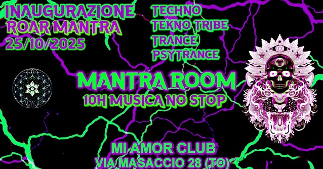 Mantra Roar - Inaugurazione Mantra Room · 25 Oct 25, 22:00