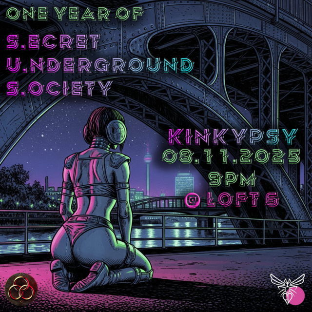 S.ecret U.nderground S.ociety presents: KINKYPSY · 8 Nov 25, 21:00