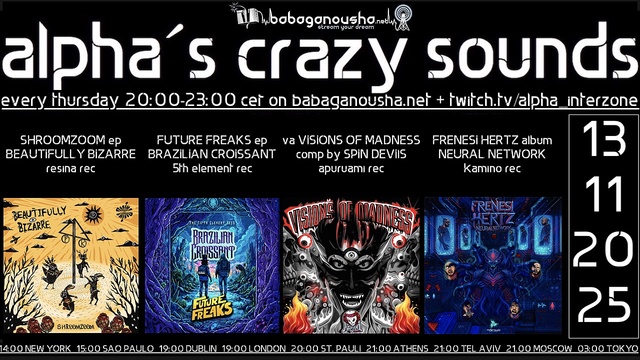 alpha.s crazy sounds: darkpsy * psycore * hitech · 13 nov 25, 20:00