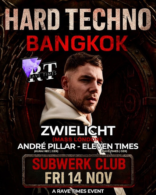 Hard Techno Bangkok | w/ Zwielicht (Mass London) · 14 Nov 25, 22:00