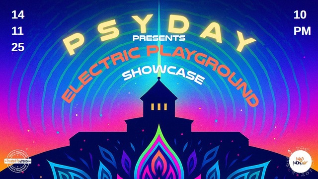 ✨PSYDAY presents Electric Playground Showcase 💫 · 14 Nov 25, 22:00