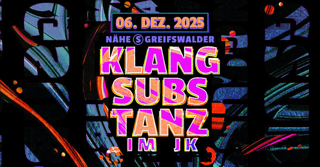 KlangSubsTanz im JK · 6 Dec 25, 23:00