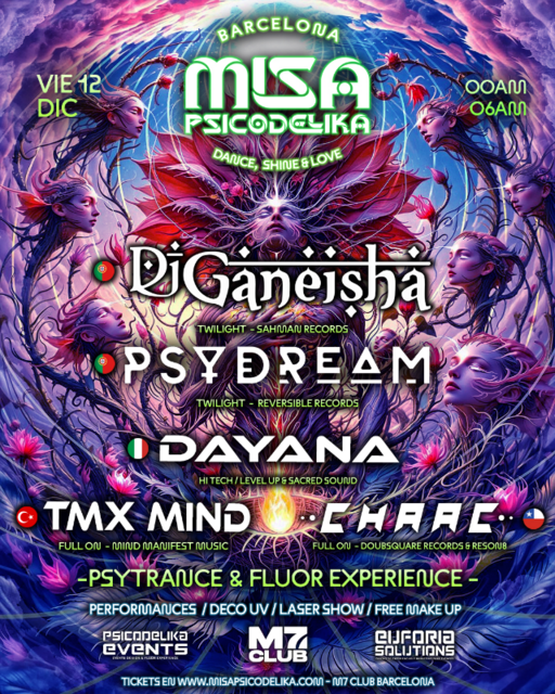 MISA PSICOELIKA BARCELONA - GANEISHA - PSYDREAM - DAYANA - TMX MIND - CHAAC - · 12 Dec 25, 23:30