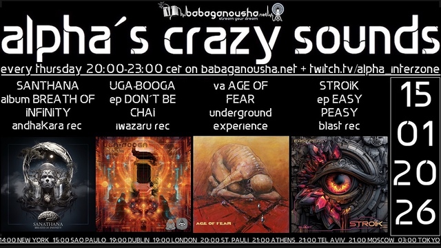 alpha.s crazy sounds: experimental, darkpsy, psycore, hitech · 15 Jan 26, 20:00