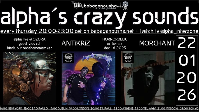 alpha.s crazy sounds: darkpsy * psycore * hitech* · 22 Jan 26, 20:00