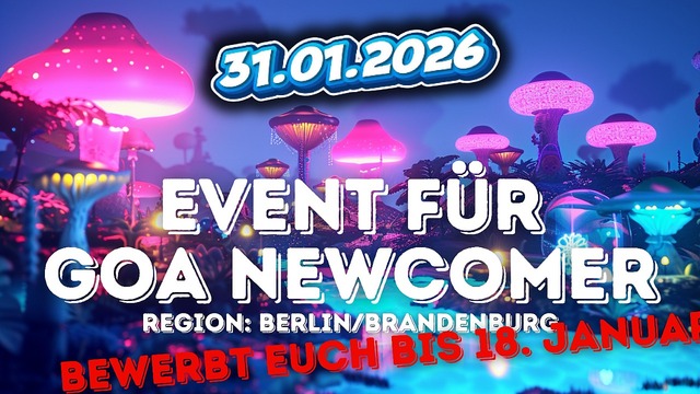 31. JANUAR Newcomer Goa Night · 31.01.26, 23:00