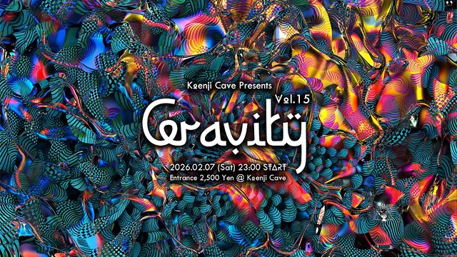 Koenji Cave presents ≪ Gravity ≫ Vol.15 · 7 Feb 26, 23:00
