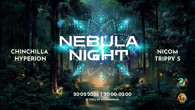 NEBULA NIGHT @ Chill Up, Koh Phangan · 20 Feb 26, 20:00