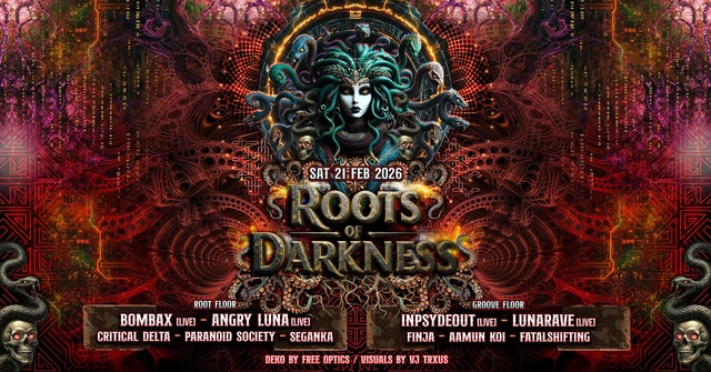 Roots of Darkness | Angry Luna | Bombax | LunaRave | Inpsyde Out · 21.02.26, 22:00