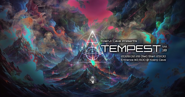 Koenji Cave presents ∴TEMPEST ∴ Vol. 18 · 28 Feb 26, 22:00