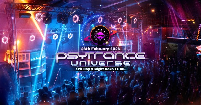 PSYTRANCE UNIVERSE - 12H Day & Night Rave @ EXIL · 28 Feb 26, 16:00