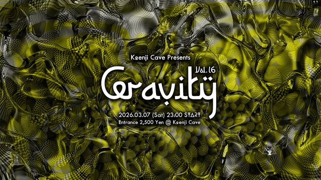 Koenji Cave presents ≪ Gravity ≫ Vol.16 · 7 mar 26, 23:00